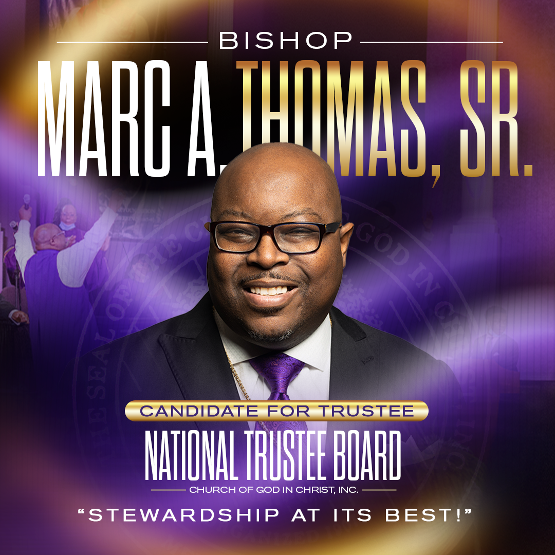 Bishop Marc Thomas , Candidate for National Trustee Board